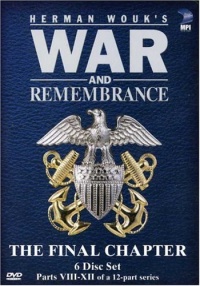 War & Remembrance - Vol. 2, The Final Chapter: Parts 8 - 12 War & Remembrance - Vol. 2, The Final Chapter: Parts 8 - 12