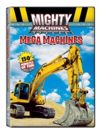 Mighty Machines: Mega Machines Mighty Machines: Mega Machines