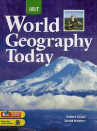 World Geography Today National: Student Edition Grades 9-12 2008 World Geography Today National: Student Edition Grades 9-12 2008