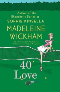 40 Love: A Novel 40 Love: A Novel