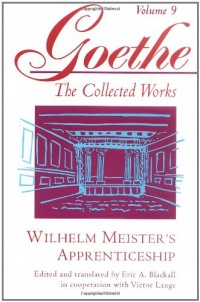 Wilhelm Meister's Apprenticeship: Johann Wolfgang von Goethe (Goethe: The Collected Works, Vol. 9) Wilhelm Meister's Apprenticeship: Johann Wolfgang von Goethe (Goethe: The Collected Works, Vol. 9)