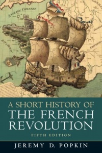 A Short History of the French Revolution, 5th Edition A Short History of the French Revolution, 5th Edition