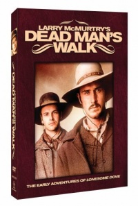 Larry McMurtry's Dead Man's Walk Larry McMurtry's Dead Man's Walk