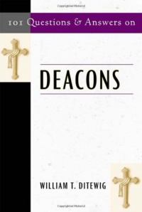 101 Questions and Answers On Deacons 101 Questions and Answers On Deacons