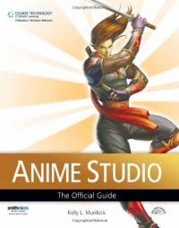 Anime Studio: The Official Guide Anime Studio: The Official Guide