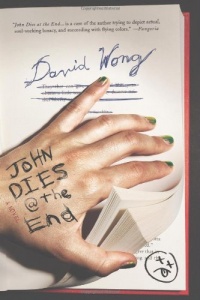John Dies at the End John Dies at the End