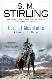 Lord of Mountains: A Novel of the Change (Change Series) Lord of Mountains: A Novel of the Change (Change Series)