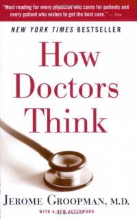 How Doctors Think How Doctors Think