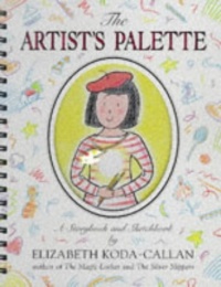 The Artist's Palette: A Storybook & Sketchbook (Magic charm) The Artist's Palette: A Storybook & Sketchbook (Magic charm)