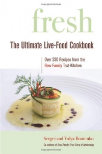 Fresh: The Ultimate Live-Food Cookbook Fresh: The Ultimate Live-Food Cookbook