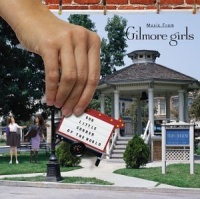 Our Little Corner of the World: Music From Gilmore Girls Our Little Corner of the World: Music From Gilmore Girls