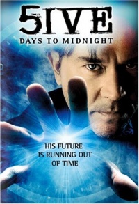 5ive Days to Midnight 5ive Days to Midnight