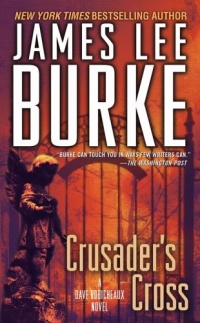 Crusader's Cross: A Dave Robicheaux Novel (Dave Robicheaux Mysteries) Crusader's Cross: A Dave Robicheaux Novel (Dave Robicheaux Mysteries)