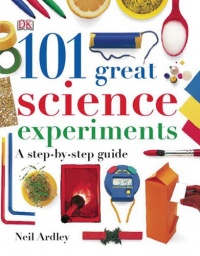 101 Great Science Experiments 101 Great Science Experiments