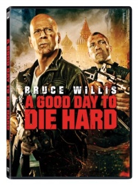 A Good Day to Die Hard A Good Day to Die Hard