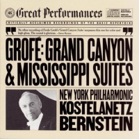 Grofé: Grand Canyon Suite/Mississippi Suite Grofé: Grand Canyon Suite/Mississippi Suite