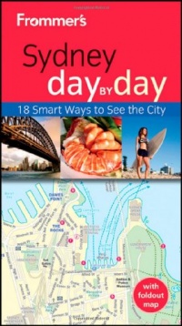 Frommer's Sydney Day by Day (Frommer's Day by Day - Pocket) Frommer's Sydney Day by Day (Frommer's Day by Day - Pocket)