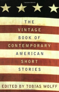 The Vintage Book of Contemporary American Short Stories The Vintage Book of Contemporary American Short Stories