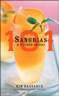 101 Sangrias and Pitcher Drinks 101 Sangrias and Pitcher Drinks