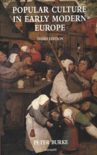 Popular Culture in Early Modern Europe Popular Culture in Early Modern Europe