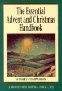 The Essential Advent and Christmas Handbook: A Daily Companion (Essential (Liguori))