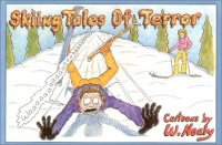 Skiing Tales of Terror Skiing Tales of Terror