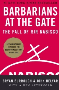 Barbarians at the Gate: The Fall of RJR Nabisco Barbarians at the Gate: The Fall of RJR Nabisco