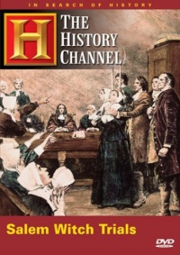 Salem Witch Trials (History Channel) Salem Witch Trials (History Channel)