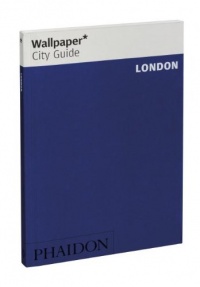 Wallpaper* City Guide London 2012 Wallpaper* City Guide London 2012