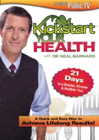 Kickstart Your Health with Dr. Neal Barnard Kickstart Your Health with Dr. Neal Barnard
