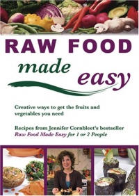 Raw Food Made Easy Raw Food Made Easy