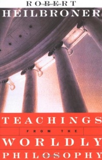 Teachings from the Worldly Philosophy Teachings from the Worldly Philosophy