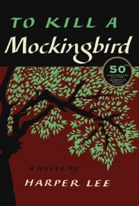 To Kill a Mockingbird: 50th Anniversary Edition To Kill a Mockingbird: 50th Anniversary Edition