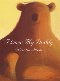I Love My Daddy I Love My Daddy
