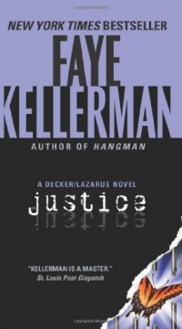 Justice: A Decker/Lazarus Novel Justice: A Decker/Lazarus Novel