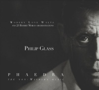 Phaedra, Modern Love Waltz and 21 Robert Moran Orchestrations Phaedra, Modern Love Waltz and 21 Robert Moran Orchestrations