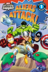 Super Hero Squad: Aliens Attack! (Passport to Reading Level 1) Super Hero Squad: Aliens Attack! (Passport to Reading Level 1)