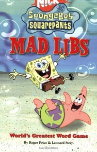 SpongeBob SquarePants Mad Libs SpongeBob SquarePants Mad Libs