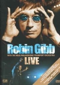 Robin Gibb with the Frankfurt Neue Philharmonic Orchestra - Live Robin Gibb with the Frankfurt Neue Philharmonic Orchestra - Live