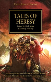 Horus Heresy: Tales of Heresy (Warhammer 40,000 Novels: Horus Heresy) Horus Heresy: Tales of Heresy (Warhammer 40,000 Novels: Horus Heresy)