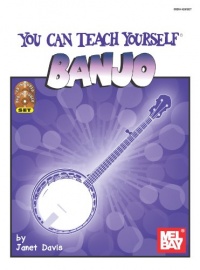 Mel Bay's You Can Teach Yourself Banjo Mel Bay's You Can Teach Yourself Banjo