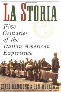 La Storia: Five Centuries of the Italian American Experience La Storia: Five Centuries of the Italian American Experience