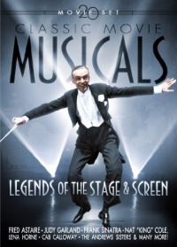 Classic Movie Musicals: Legends of Stage and Screen Classic Movie Musicals: Legends of Stage and Screen