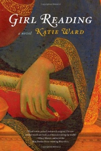 Girl Reading: A Novel Girl Reading: A Novel