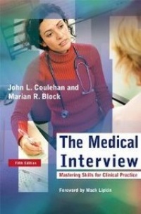 The Medical Interview: Mastering Skills for Clinical Practice (Medical Interview) The Medical Interview: Mastering Skills for Clinical Practice (Medical Interview)
