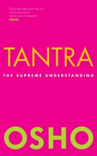 Tantra: The Supreme Understanding Tantra: The Supreme Understanding