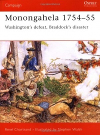Monongahela 1754-55: Washington's defeat, Braddock's disaster (Campaign) Monongahela 1754-55: Washington's defeat, Braddock's disaster (Campaign)