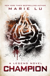 Champion: A Legend Novel Champion: A Legend Novel