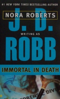Immortal in Death (In Death, Book 3) Immortal in Death (In Death, Book 3)