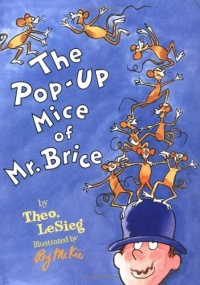 The Pop-Up Mice of Mr. Brice The Pop-Up Mice of Mr. Brice